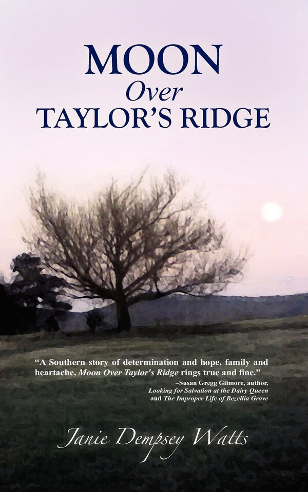 Moon Over Taylor's Ridge by Janie Dempsey Watts, Paperback | Indigo Chapters