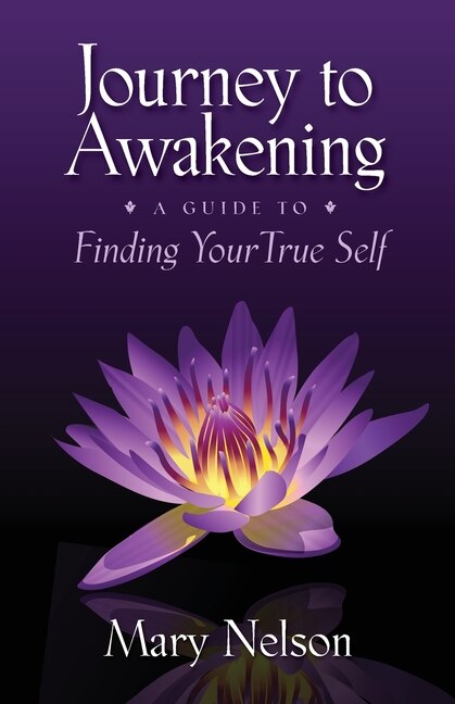 Journey to Awakening by Mary Nelson, Paperback | Indigo Chapters