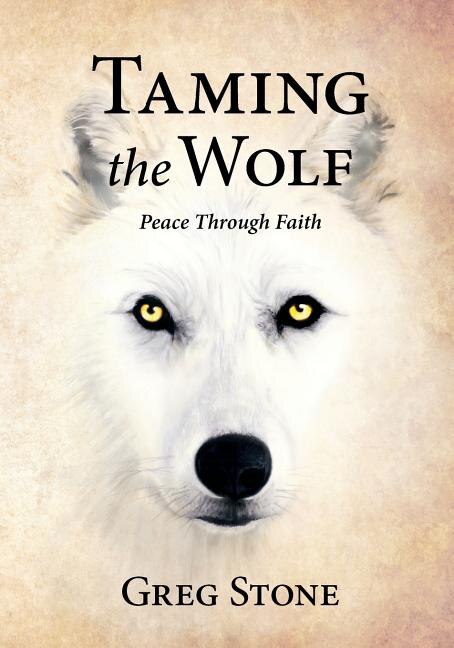 Taming the Wolf by Greg Stone, Paperback | Indigo Chapters
