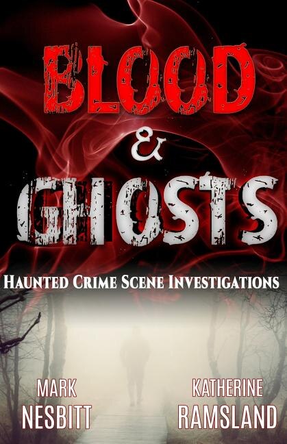 Blood & Ghosts by Katherine Ramsland, Paperback | Indigo Chapters