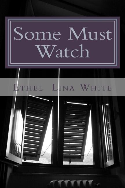 Some Must Watch by Ethel Lina White, Paperback | Indigo Chapters