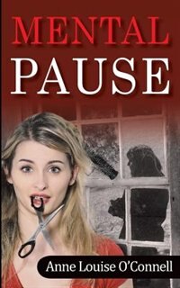 Mental Pause by Anne Louise Oconnell, Paperback | Indigo Chapters