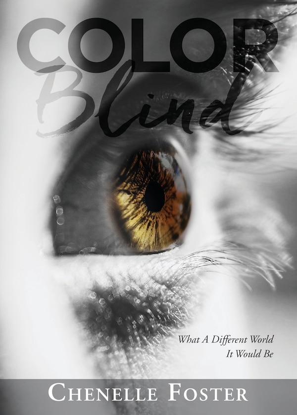 Color Blind by Chenelle Foster, Paperback | Indigo Chapters
