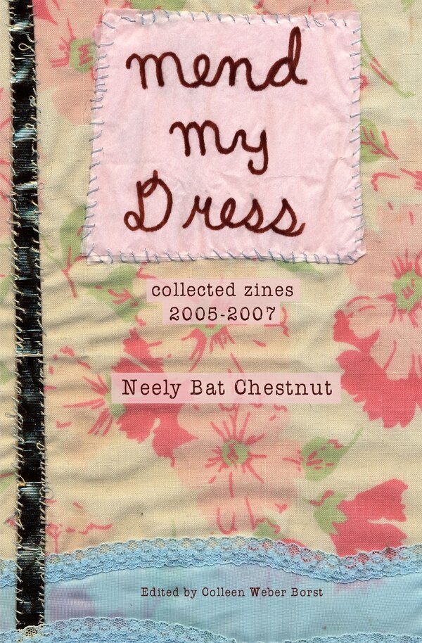 Mend My Dress by Neely Bat Chestnut, Paperback | Indigo Chapters