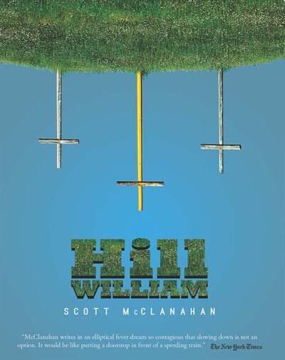 Hill William by Scott Mcclanahan, Paperback | Indigo Chapters