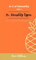 A to Z Of SEXUALITY vol. 1 25+ Types of Sexuality by Airen Williams, Paperback | Indigo Chapters