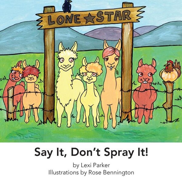 Say It Don't Spray It by Lexi Parker, Paperback | Indigo Chapters
