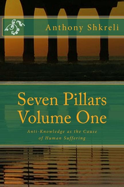 Seven Pillars Volume One by Anthony Shkreli, Paperback | Indigo Chapters