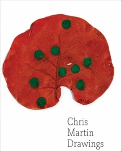 Chris Martin: Drawings by Dan Nadel, Paperback | Indigo Chapters