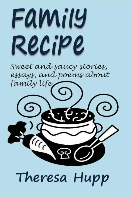 Family Recipe by Theresa Hupp, Paperback | Indigo Chapters