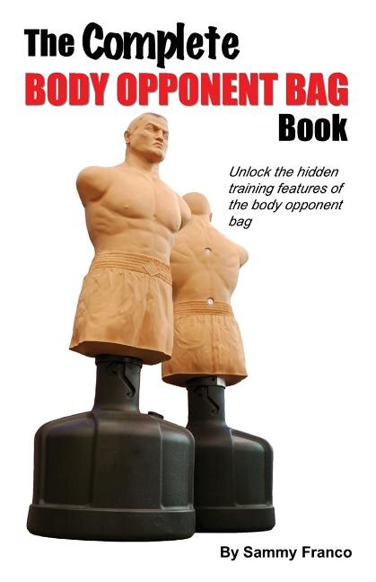 The Complete Body Opponent Bag Book by Sammy Franco, Paperback | Indigo Chapters