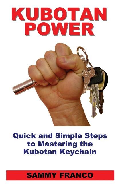 Kubotan Power by Sammy Franco, Paperback | Indigo Chapters