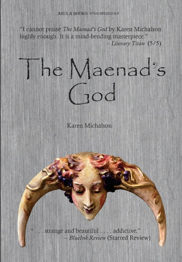 The Maenad's God by Karen Michalson, Hardcover | Indigo Chapters