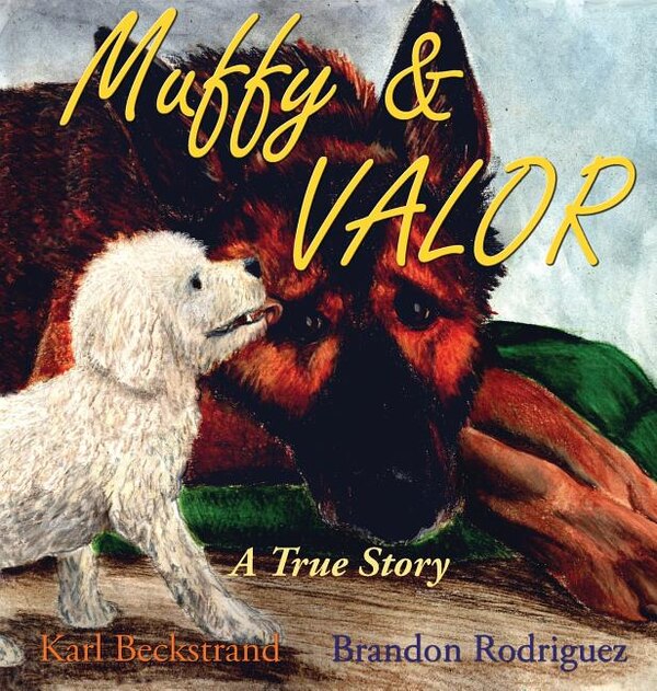 Muffy & Valor by Karl Beckstrand, Hardcover | Indigo Chapters