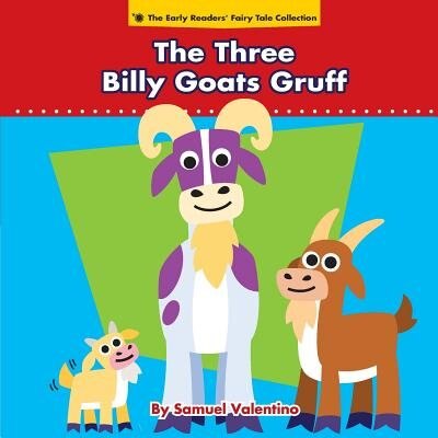 The Three Billy Goats Gruff by Samuel Valentino, Paperback | Indigo Chapters