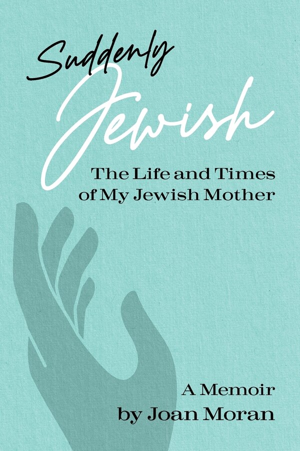 Suddenly Jewish by Joan Moran, Paperback | Indigo Chapters