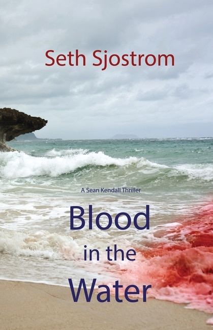 Blood in the Water by Seth Sjostrom, Paperback | Indigo Chapters