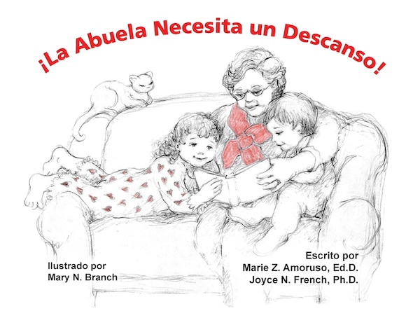 ¡La Abuela Necesita un Descanso by Marie Z Amoruso Edd, Paperback | Indigo Chapters