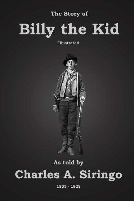The Story of Billy the Kid by C Stephen Badgley, Paperback | Indigo Chapters