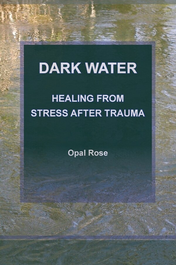 Dark Water by Opal Rose, Paperback | Indigo Chapters