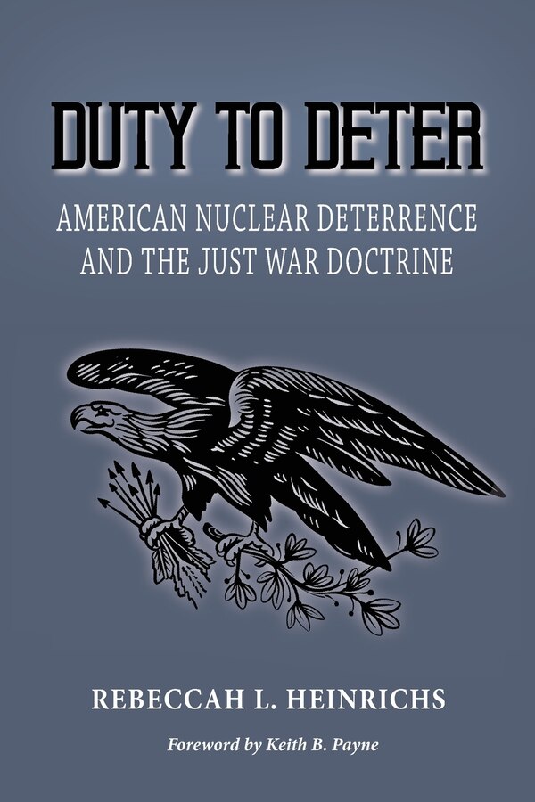 Duty to Deter by Rebeccah Heinrichs, Paperback | Indigo Chapters