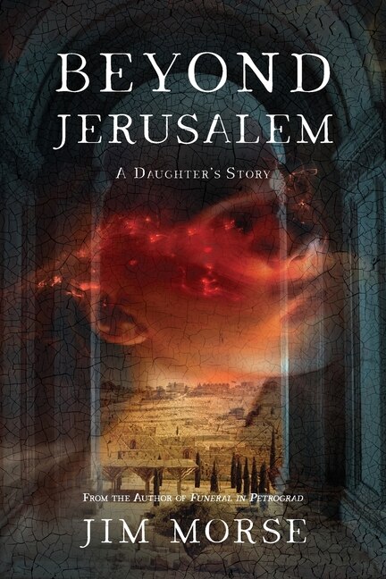 Beyond Jerusalem by Jim Otto Morse, Paperback | Indigo Chapters