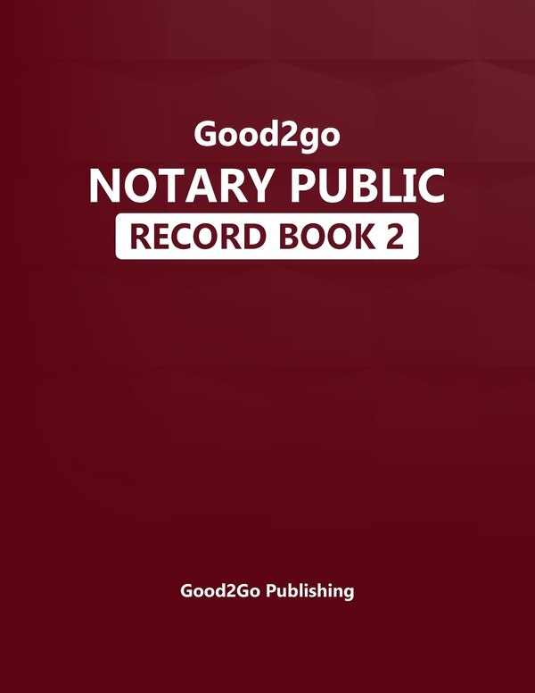 Good2go Notary Record Book by Good2go Publishing, Paperback | Indigo Chapters