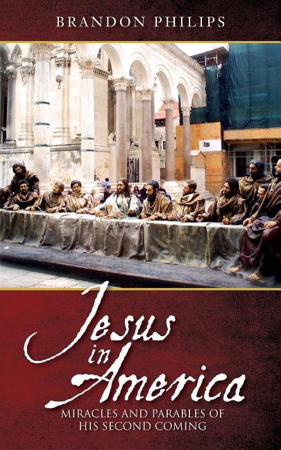 Jesus in America by Brandon Philips, Paperback | Indigo Chapters