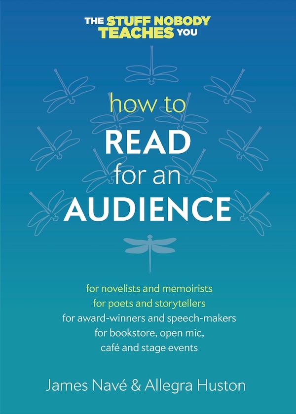 How to Read for an Audience by James Navé, Paperback | Indigo Chapters