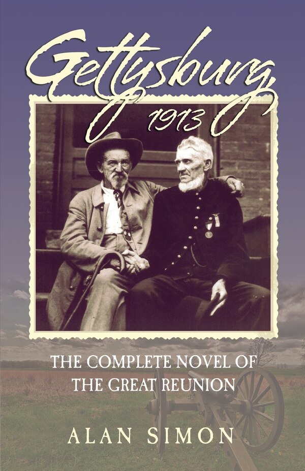 Gettysburg 1913 by Alan Simon, Paperback | Indigo Chapters