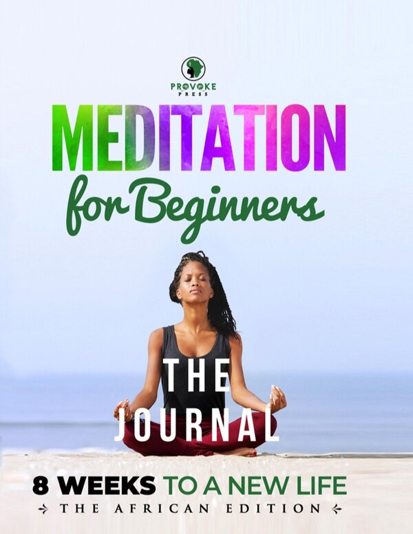 Meditation For Beginners (journal) by Demetrius Irick, Paperback | Indigo Chapters