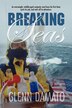 Breaking Seas by Glenn Damato, Paperback | Indigo Chapters