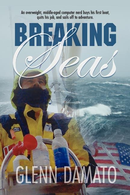 Breaking Seas by Glenn Damato, Paperback | Indigo Chapters