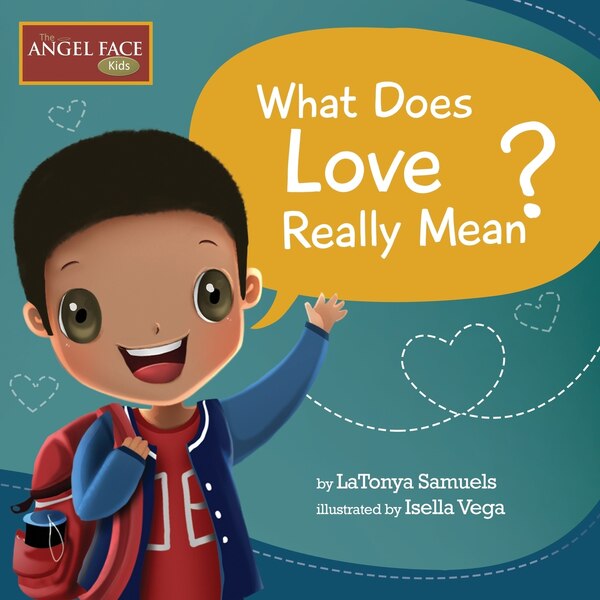 What Does Love Really Mean? by Latonya Samuels, Paperback | Indigo Chapters