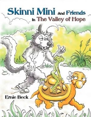 Skinni Mini And Friends In The Valley Of Hope (premium Coloring Book) by Ernie Beck, Paperback | Indigo Chapters