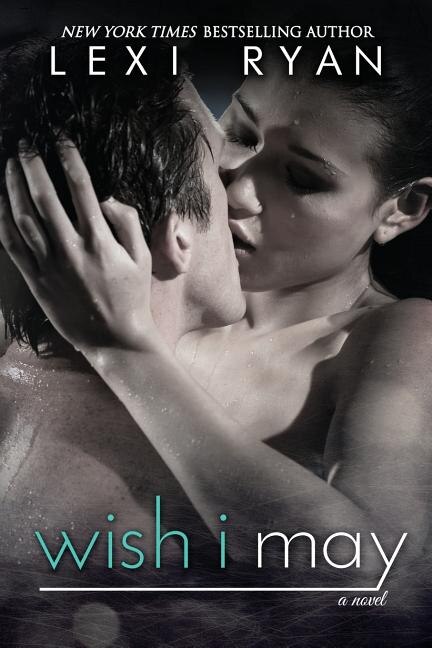 Wish I May by Lexi Ryan, Paperback | Indigo Chapters