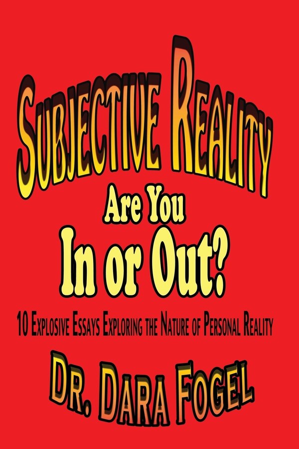 Subjective Reality by Dara Fogel Ph D, Paperback | Indigo Chapters
