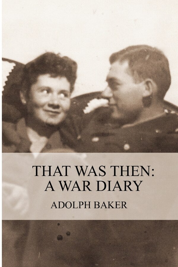 That Was Then by Adolph Baker, Paperback | Indigo Chapters
