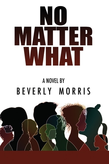 No Matter What by Beverly Ann Morris, Paperback | Indigo Chapters