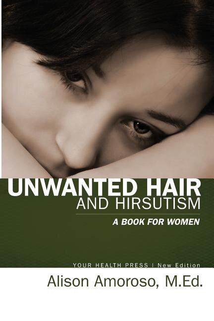 Unwanted Hair and Hirsutism by Alison Amoroso M Ed, Paperback | Indigo Chapters