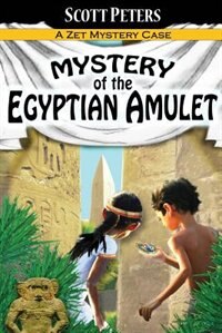 Mystery of the Egyptian Amulet by Scott Peters, Paperback | Indigo Chapters