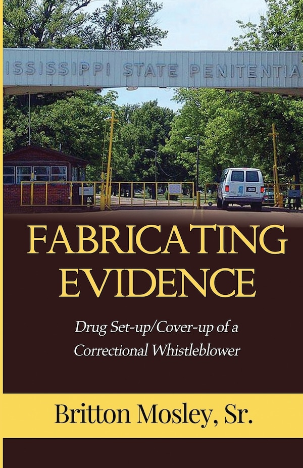 Fabricating Evidence by Sr. Britton Mosley, Paperback | Indigo Chapters