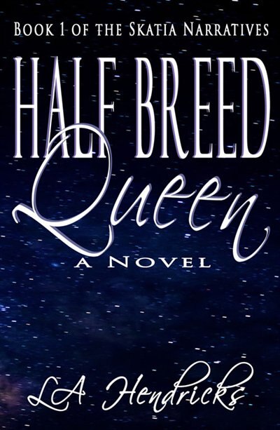Half Breed Queen by LA Hendricks, Paperback | Indigo Chapters