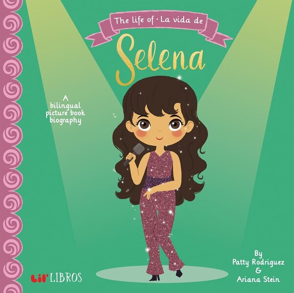 The Life of / La vida de Selena by Patty Rodriguez, Board Book | Indigo Chapters