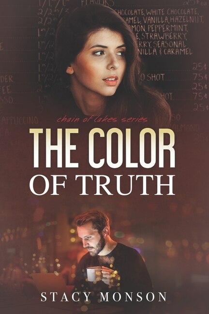 The Color of Truth by Stacy Monson, Paperback | Indigo Chapters