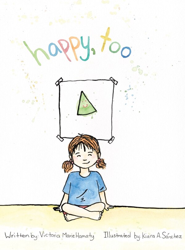 Happy too by Victoria Marie Hamaty, Hardcover | Indigo Chapters