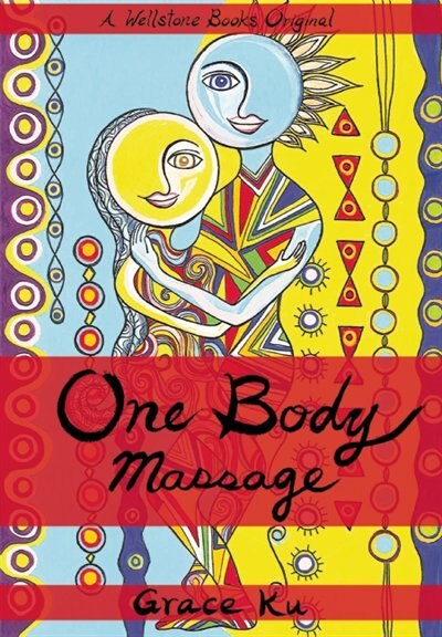 One Body Massage by Grace Ku, Paperback | Indigo Chapters