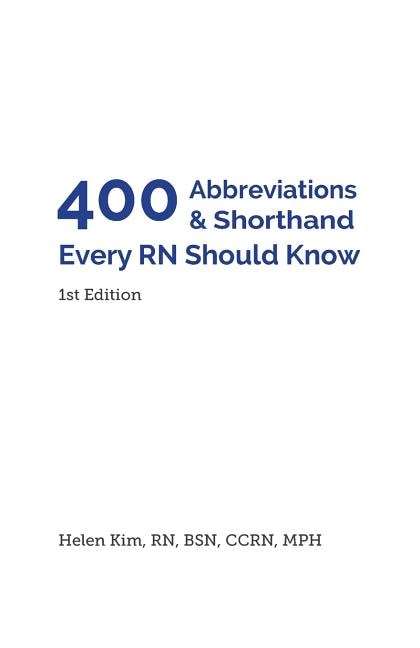 400 Abbreviations & Shorthand Every RN Should Know by Helen Kim, Paperback | Indigo Chapters
