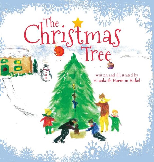 The Christmas Tree by Elizabeth Furman Eckel, Hardcover | Indigo Chapters