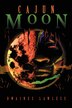Cajun Moon by Dwaines Lawless, Paperback | Indigo Chapters